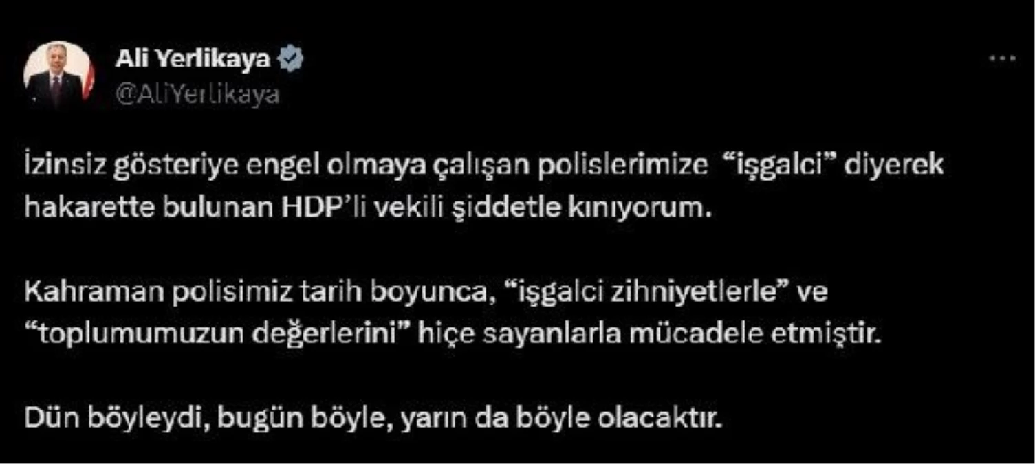 İçişleri Bakanı Ali Yerlikaya, HDP İstanbul Milletvekili Özgül Saki’nin polise yönelik hakaretine reaksiyon gösterdi