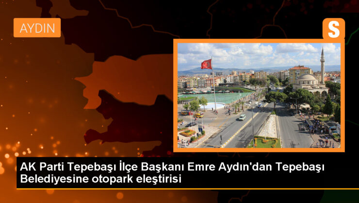 Tepebaşı İlçe Lideri, Tepebaşı Belediyesi’nin terk ettiği otoparkı eleştirdi