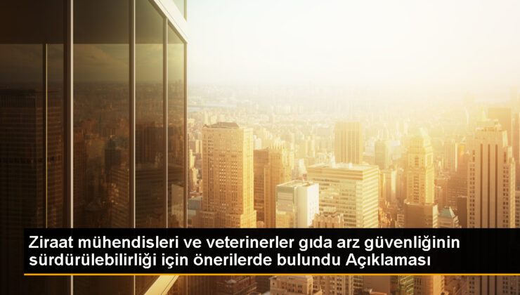 Türkiye’de Besin Arz Güvenliği İçin Teklifler