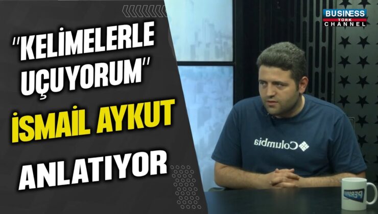 ”KELİMELERLE UÇUYORUM”…İSMAİL AYKUT ANLATIYOR…