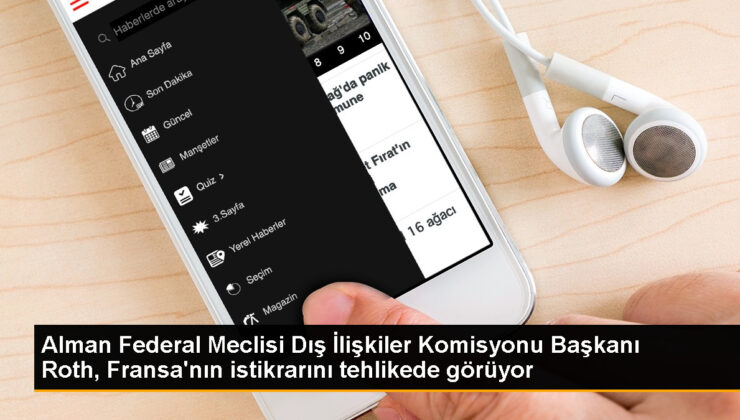 Almanya Federal Meclisi Dış İlgiler Komitesi Lideri: Fransa’da İstikrar Tehlikede