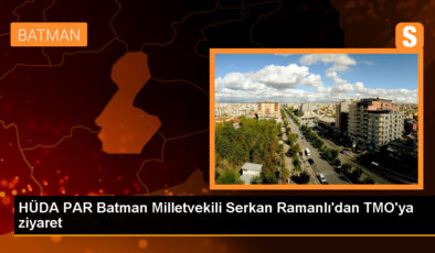 HÜDA PAR Milletvekili Serkan Ramanlı, TMO Batman Şube Müdürlüğünü ziyaret etti