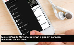 Meksika’da meyyit bulunan 8 gencin cenazesi ailelerine teslim edildi