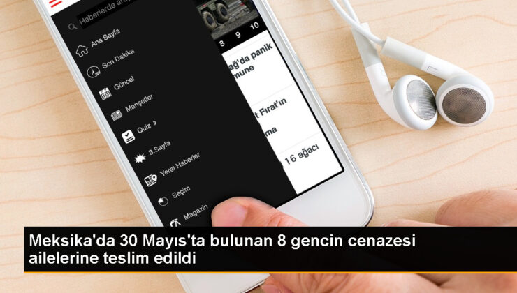 Meksika’da meyyit bulunan 8 gencin cenazesi ailelerine teslim edildi