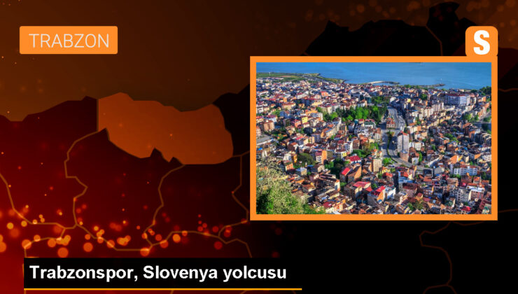 Trabzonspor, yeni dönem öncesi Slovenya’ya gidiyor
