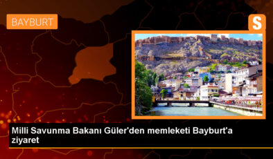 Ulusal Savunma Bakanı Yaşar Güler, Bayburt Valiliğini ziyaret etti