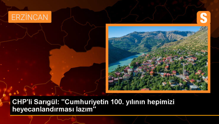 CHP Milletvekili Mustafa Sarıgül: Cumhuriyetin 100. yılı önemsenmeli