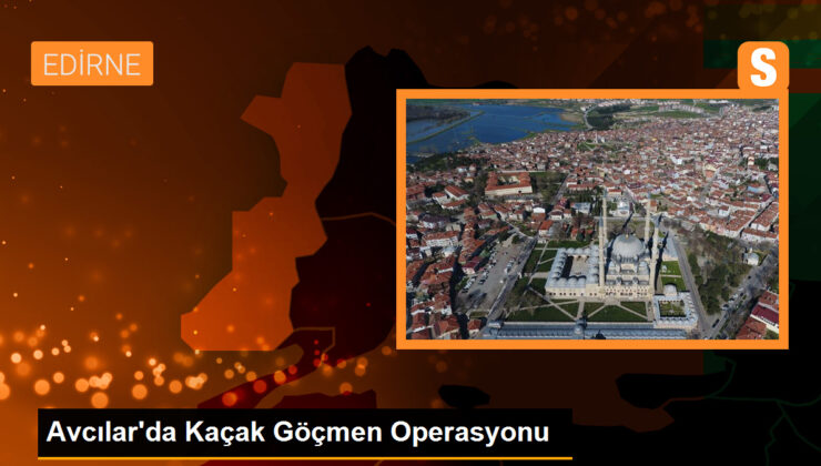 Avcılar’da Kaçak Göçmen Operasyonu: 18 Göçmen Yakalandı