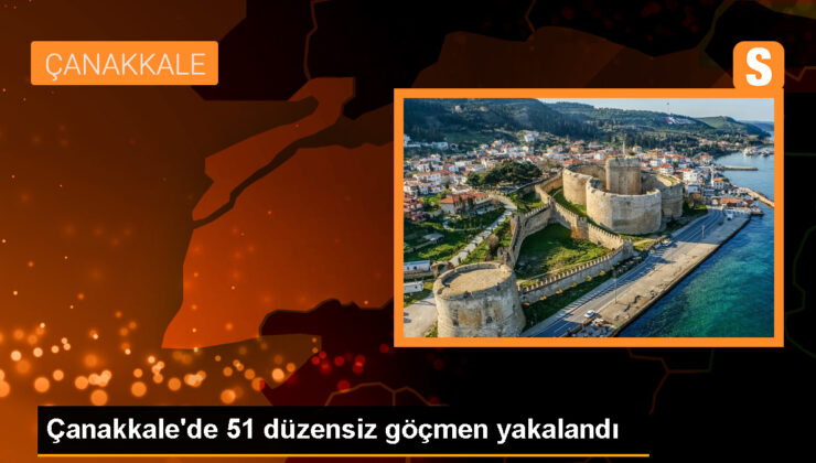 Çanakkale’de 51 sistemsiz göçmen yakalandı