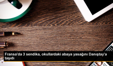 Fransa’da Sendikalar Okullardaki Abaya Yasağını Danıştay’a Taşıdı