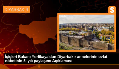 İçişleri Bakanı Yerlikaya: Diyarbakır annelerinin evlat nöbeti dünyada yankılanıyor