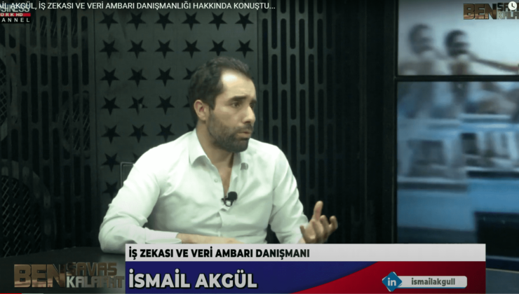 İSMAİL AKGÜL, İŞ ZEKASI VE VERİ AMBARI DANIŞMANLIĞI HAKKINDA KONUŞTU…