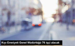 Kıyı Emniyeti Genel Müdürlüğü 76 Emekçi Alacak