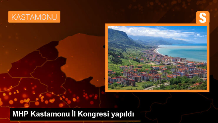 MHP Kastamonu Vilayet Başkanlığı 14. Olağan Kongresi Düzenlendi