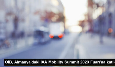 OİB, Almanya’daki IAA Mobility Summit 2023 Fuarı’na katıldı