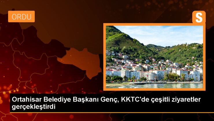 Ortahisar Belediye Lideri KKTC’de ziyaretlerde bulundu