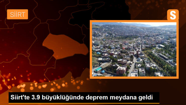 Siirt’te 3.9 büyüklüğünde zelzele meydana geldi