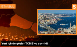 Yurt içinde gözler TCMB’ye çevrildi