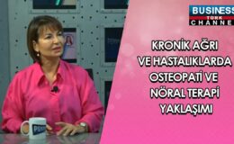 KRONİK AĞRI VE HASTALIKLARDA OSTEOPATİ VE NÖRAL TERAPİ YAKLAŞIMI: DR. ELİF KAYA ANLATIYOR