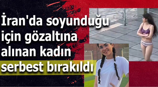 İran’da Başörtüsü Yasağına Karşı Soyunan Kadın “Hasta” Olarak Serbest Kaldı