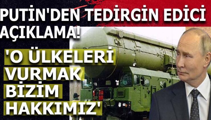 PUTİN, ABD VE NATO’YU HEDEF ALDI: ‘KÜRESEL ÇATIŞMAYI BAŞLATANLAR BİZİ KÜRESEL SAVAŞA ITİYOR’