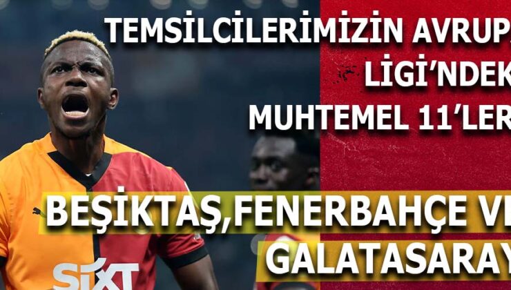 Avrupa Ligi’nde Türk Temsilcileri: Beşiktaş, Galatasaray ve Fenerbahçe Kritik Maçlara Çıkıyor