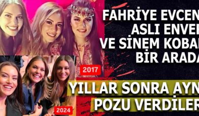 Fahriye Evcen, Aslı Enver ve Sinem Kobal’dan Nostaljik Poz: Yıllar Sonra Aynı Karede