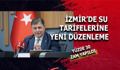 İZMİR’DE SUYA YENİ ZAM: YÜZDE 30 ARTIŞ YOLDA