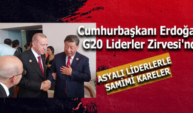 CUMHURBAŞKANI ERDOĞAN’DAN G20 LİDERLER ZİRVESİ’NDE SAMİMİ ANLAR