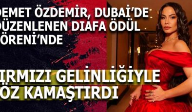 Demet Özdemir Dubai’de Göz Kamaştırdı: Kırmızı Elbisesiyle DIAFA Ödül Töreni’nde Büyüledi