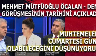 Öcalan Görüşmesi ve DEM Partisi Hakkında Tahmin: Görüşme Cumartesi Gerçekleşebilir