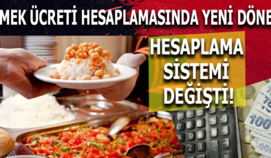 YEMEK ÜCRETİ HESAPLAMASINDA YENİ DÜZENLEME YAPILDI