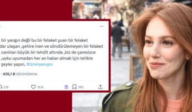 “İzmir Yanıyor: Elçin Sangu’dan ‘Artık Bir Şeyler Yapın’ Çağrısı”