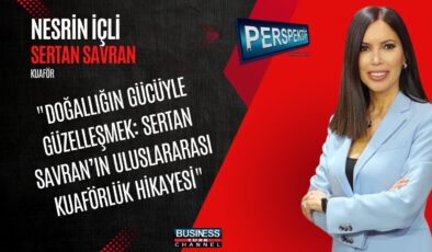Doğallığın Gücüyle Gelen Başarı: Sertan Savran Kuaför Sanatında Avrupa’ya Açıldı