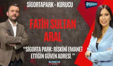 FATİH SULTAN ARAL: SİGORTACILIKTA DİJİTAL DÖNÜŞÜM VE BAŞARI HİKÂYESİ